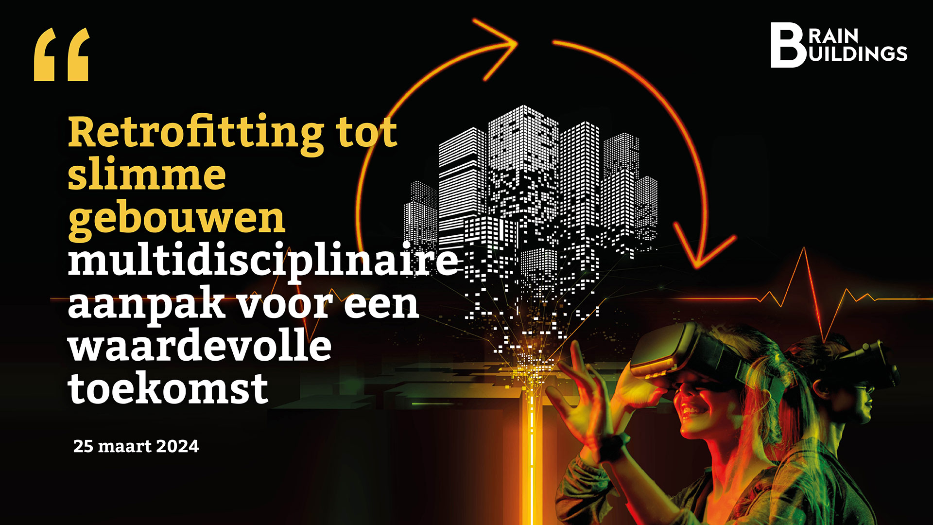 Brain Buildings - Retrofitting tot slimme gebouwen - 25 maart 2024