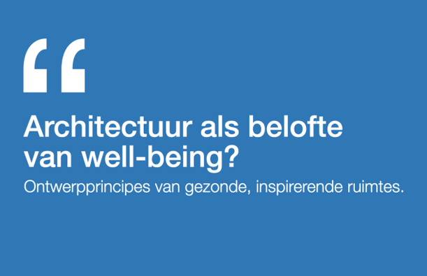 De Derde Long - Architectuur als belofte van well-being